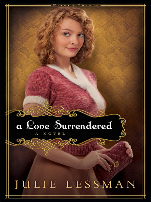 Title details for A Love Surrendered by Julie Lessman - Available